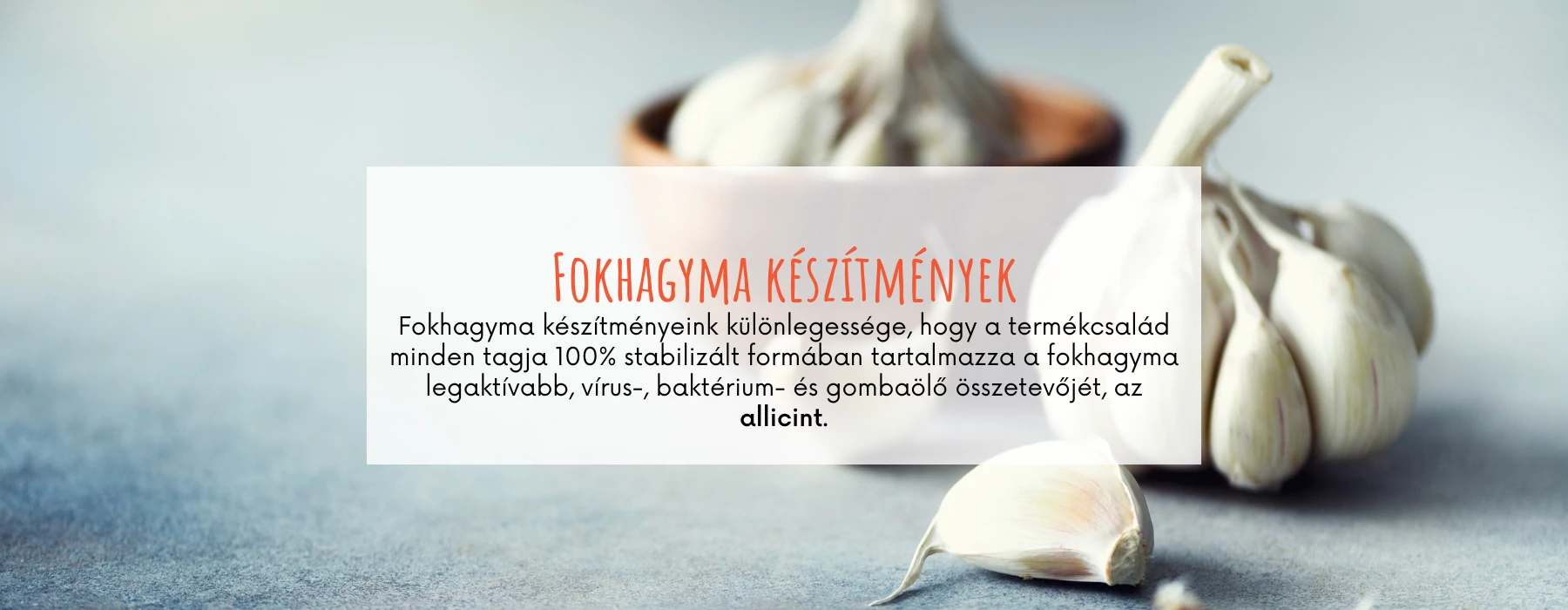 Fokhagyma készítmények
